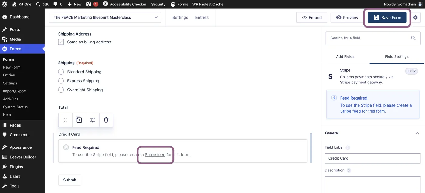 Gravity Forms editor showing a Feed Required notice on the Stripe field